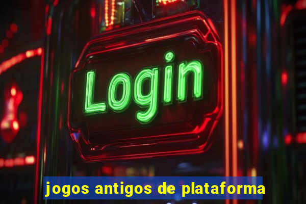 jogos antigos de plataforma